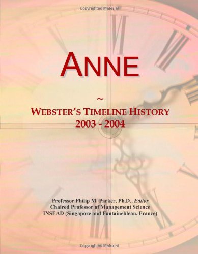 Anne: Webster's Timeline History, 2003 - 2004 - Click to Buy