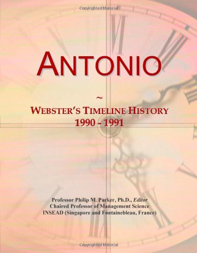 Antonio: Webster's Timeline History, 1990 - 1991 - Click to Buy