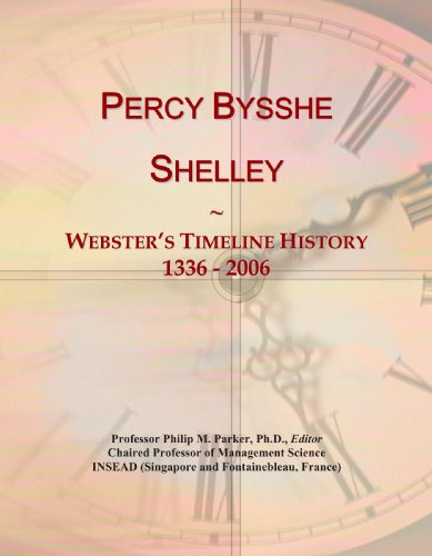 Percy Bysshe Shelley: Webster's Timeline History, 1336 - 2006 - Click to Buy