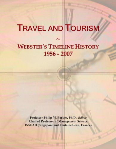 Travel and Tourism: Webster's Timeline History, 1956 - 2007 - Click to Buy