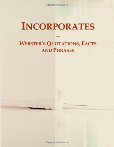 Incorporates: Webster's Quotations, Facts and Phrases - Click to Buy