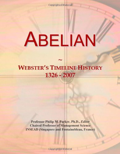 Abelian: Webster's Timeline History, 1326 - 2007 - Click to Buy