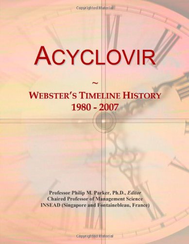 Acyclovir: Webster's Timeline History, 1980 - 2007 - Click to Buy