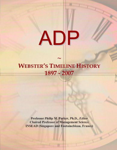 ADP: Webster's Timeline History, 1897 - 2007 - Click to Buy