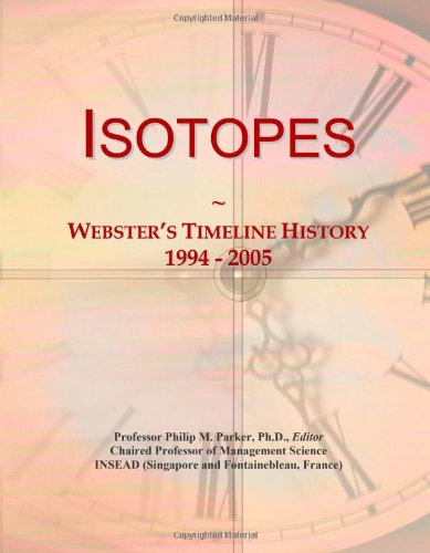 Isotopes: Webster's Timeline History, 1994 - 2005 - Click to Buy