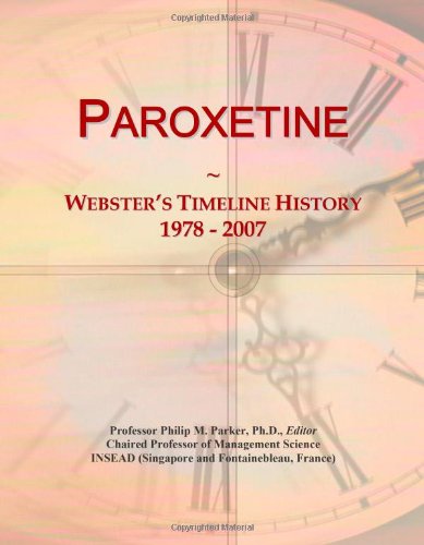 Paroxetine: Webster's Timeline History, 1978 - 2007 - Click to Buy