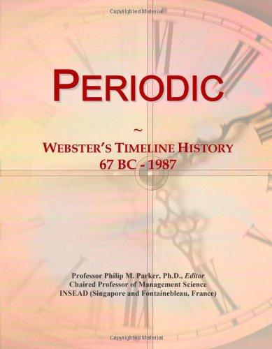 Periodic: Webster's Timeline History, 67 BC - 1987 - Click to Buy