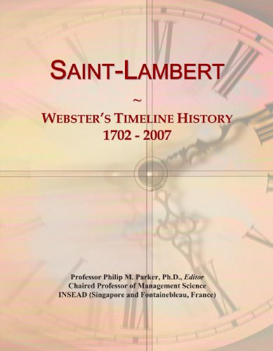 Saint-Lambert: Webster's Timeline History, 1702 - 2007 - Click to Buy