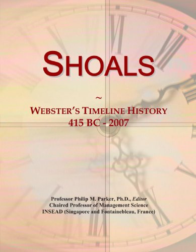 Shoals: Webster's Timeline History, 415 BC - 2007 - Click to Buy