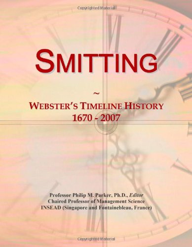 Smitting: Webster's Timeline History, 1670 - 2007 - Click to Buy