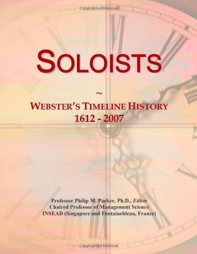 Soloists: Webster's Timeline History, 1612 - 2007 - Click to Buy