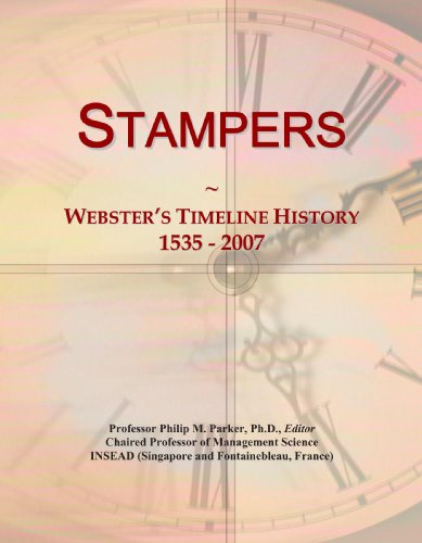 Stampers: Webster's Timeline History, 1535 - 2007 - Click to Buy
