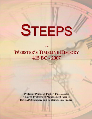 Steeps: Webster's Timeline History, 415 BC - 2007 - Click to Buy
