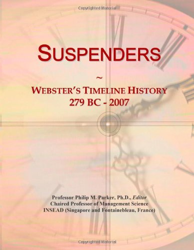 Suspenders: Webster's Timeline History, 279 BC - 2007 - Click to Buy