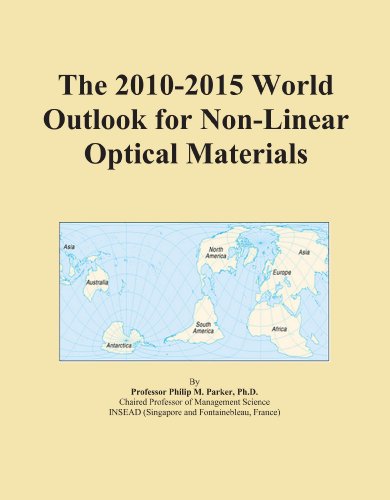 The 2010-2015 World Outlook for Non-Linear Optical Materials - Click to Buy