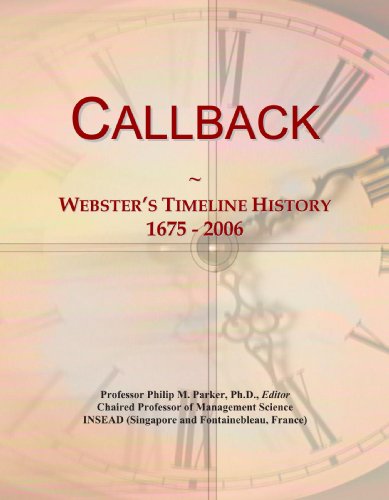Callback: Webster's Timeline History, 1675 - 2006 - Click to Buy