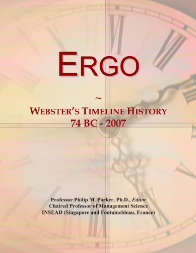 Ergo: Webster's Timeline History, 74 BC - 2007 - Click to Buy