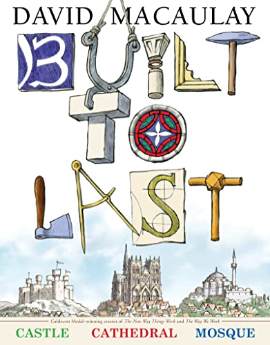 Built to Last: The How and Why Behind Buildings. An Engaging Exploration of Architecture for Kids. Includes Castles, Cathedrals, and Mosques with Full-Color Illustrations - Click to Buy