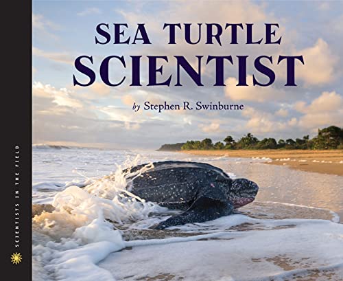Sea Turtle Scientist (Scientists in the Field Series) - Click to Buy
