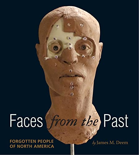 Faces from the Past: Forgotten People of North America - Click to Buy