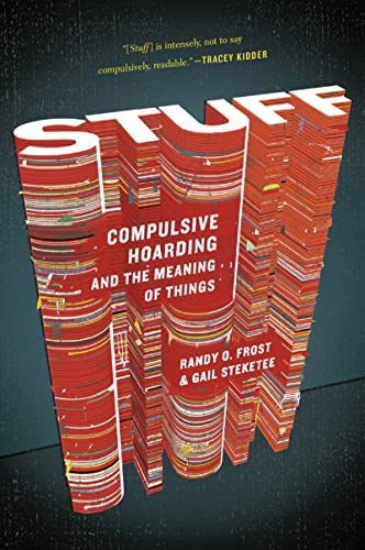 Stuff: Compulsive Hoarding and the Meaning of Things - Click to Buy