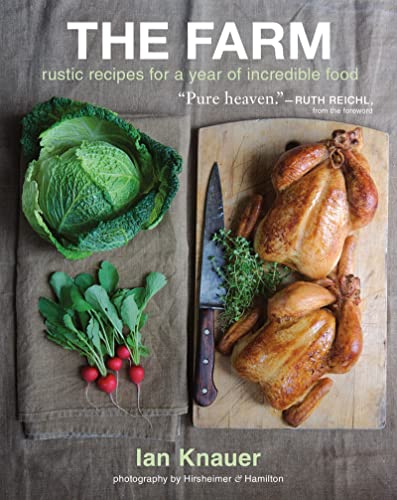 The Farm: Rustic Recipes for a Year of Incredible Food - Click to Buy