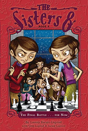 The Final Battle...for Now (The Sisters Eight) (The Sisters Eight, 9)