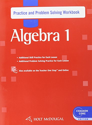 Holt McDougal Algebra 1: Practice and Problem Solving Workbook - Click to Buy