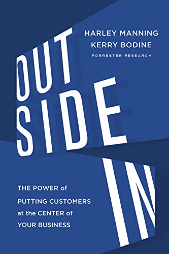 Outside In: The Power of Putting Customers at the Center of Your Business - Click to Buy
