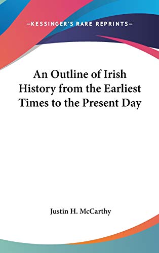 An Outline of Irish History from the Earliest Times to the Present Day - Click to Buy