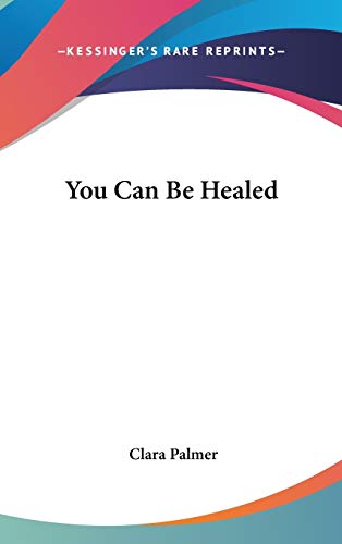 You Can Be Healed - Click to Buy