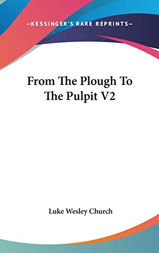 From The Plough To The Pulpit V2 - Click to Buy