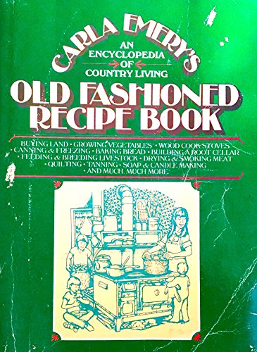 Old Fashioned Recipe Book: an Encyclopedia of Country Living - Click to Buy