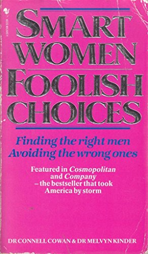 'SMART WOMEN, FOOLISH CHOICES' - Click to Buy
