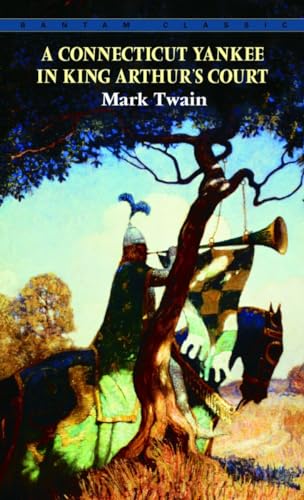 A Connecticut Yankee in King Arthur's Court (Bantam Classics) - Click to Buy