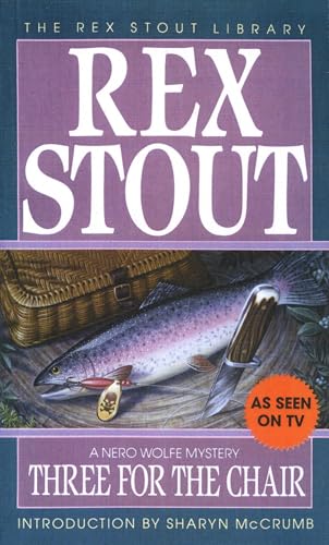Three for the Chair (Nero Wolfe)