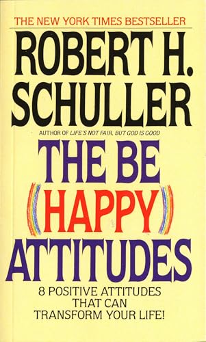 The Be (Happy) Attitudes: 8 Positive Attitudes That Can Transform Your Life - Click to Buy