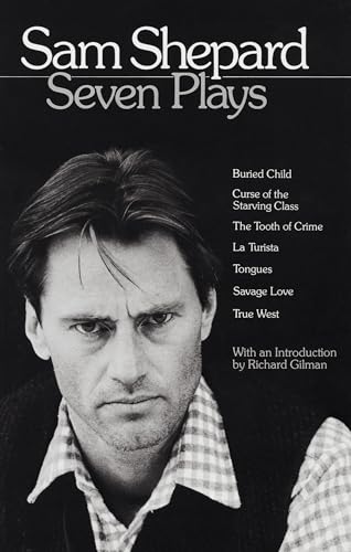 Sam Shepard : Seven Plays (Buried Child, Curse of the Starving Class, The Tooth of Crime, La Turista, Tongues, Savage Love, True West) - Click to Buy