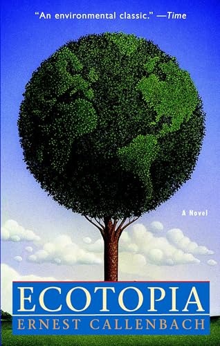 Ecotopia: A Novel - Click to Buy