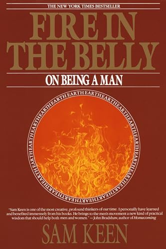 Fire in the Belly: On Being a Man - Click to Buy