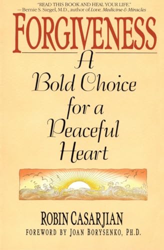 Forgiveness: A Bold Choice for a Peaceful Heart - Click to Buy