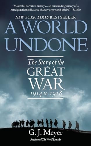 A World Undone: The Story of the Great War, 1914 to 1918 - Click to Buy