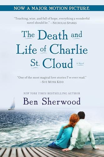 The Death and Life of Charlie St. Cloud: A Novel - Click to Buy