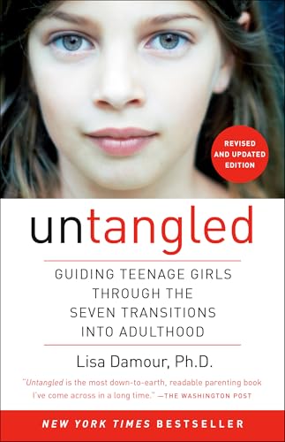 Untangled: Guiding Teenage Girls Through the Seven Transitions into Adulthood - Click to Buy
