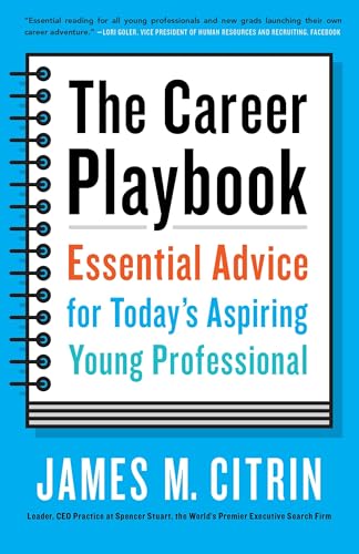 The Career Playbook: Essential Advice for Today's Aspiring Young Professional - Click to Buy