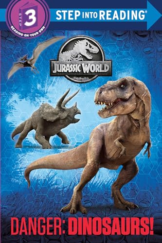 Danger: Dinosaurs! (Jurassic World) (Step into Reading) - Click to Buy