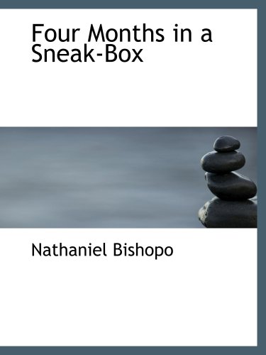 Four Months in a Sneak-Box - Click to Buy