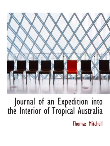 Journal of an Expedition into the Interior of Tropical Australia - Click to Buy