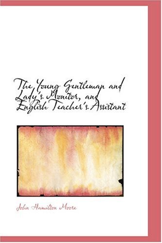 The Young Gentleman and Lady's Monitor, and English Teacher's Assistant - Click to Buy