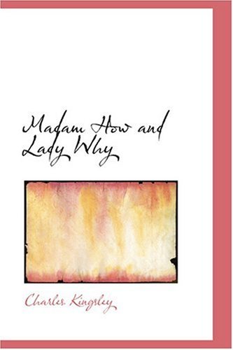 Madam How and Lady Why - Click to Buy